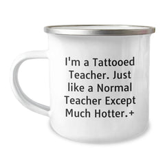 Teacher Gifts for Birthday - Funny Tattooed Teacher Camping Mug, Gifts from Friends for Teacher, Teacher Love Gifts - Image 1