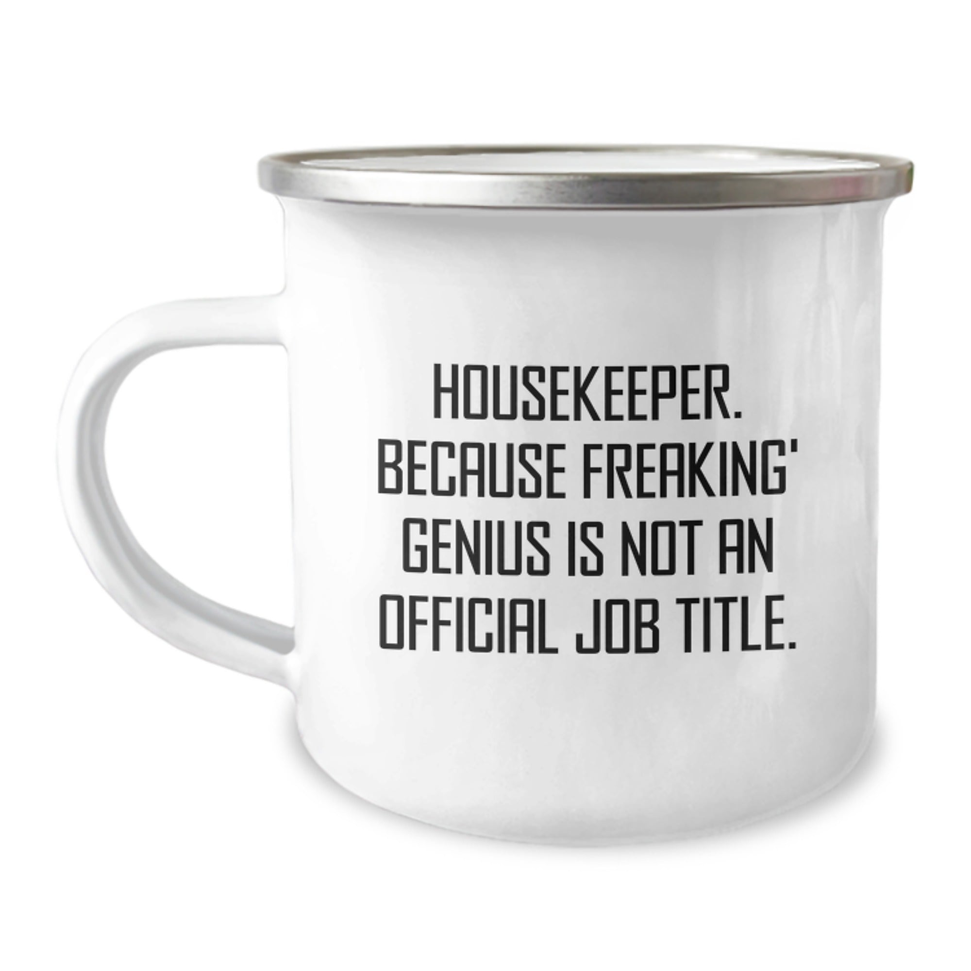 Funny Housekeeper Gifts For Housekeeper, Camping Mug For Housekeeper, Because Freaking' genius Is Not An Official Job Title. - Gifts from Family, Friends, or Coworkers for Christmas Unique Gifts - Image 1