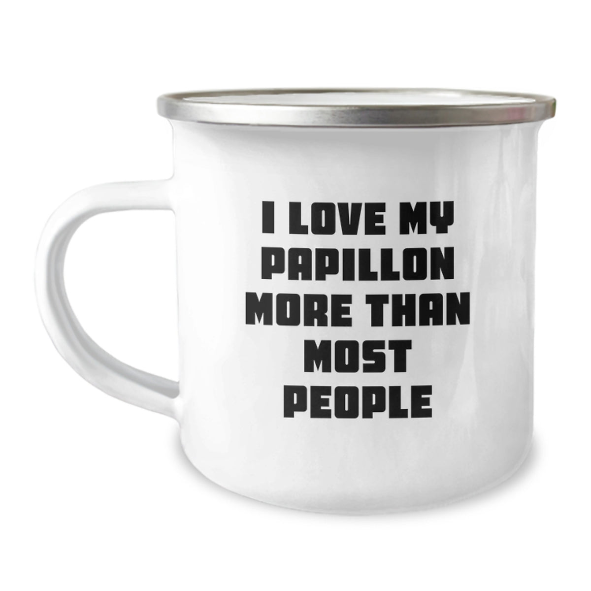 Funny Papillon Dog Gifts for Him, Valentine's Unique Mugs from Men to Love, 12 oz Stainless Steel Camping Mugs with I Love My Papillon More Than Most People Quote - Image 1
