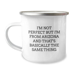 Arizona Camping Mug - Funny Quote - Gifts from Friends to Arizona Men, Unique Birthday Presents for Arizona Lovers - Image 1