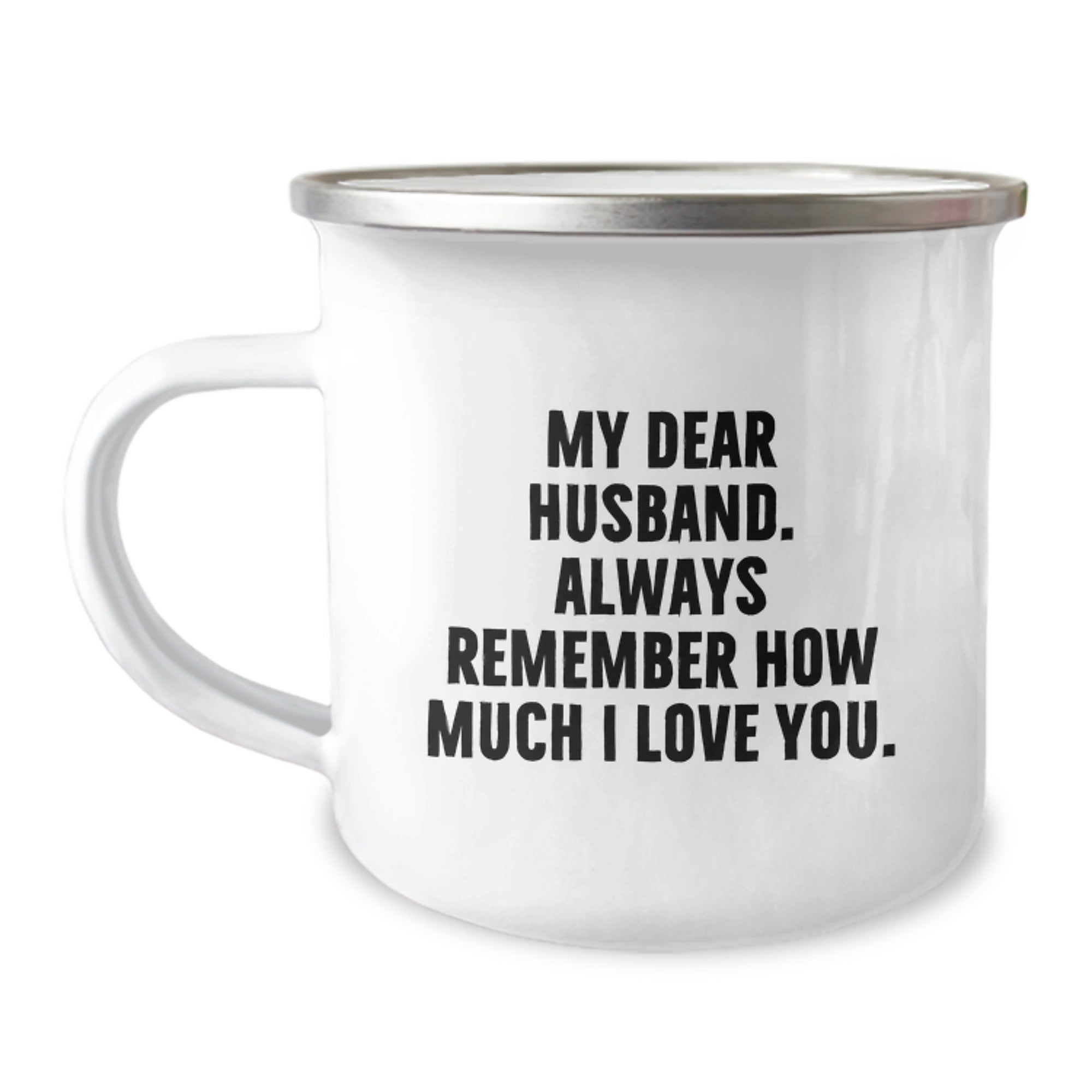 Funny Husband Camping Mug, 'My Dear Husband. Always Remember How Much I Love You.' Gifts from Family on Birthday - Image 1