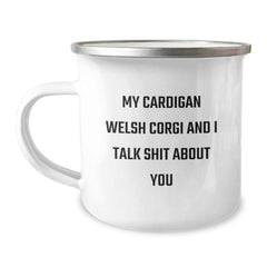 Funny Cardigan Welsh Corgi Dog Mugs with Quote for Birthday Unique Gifts from Friends to Family - Unique Camping Mug with Inspirational Words for Men and Women - Image 1