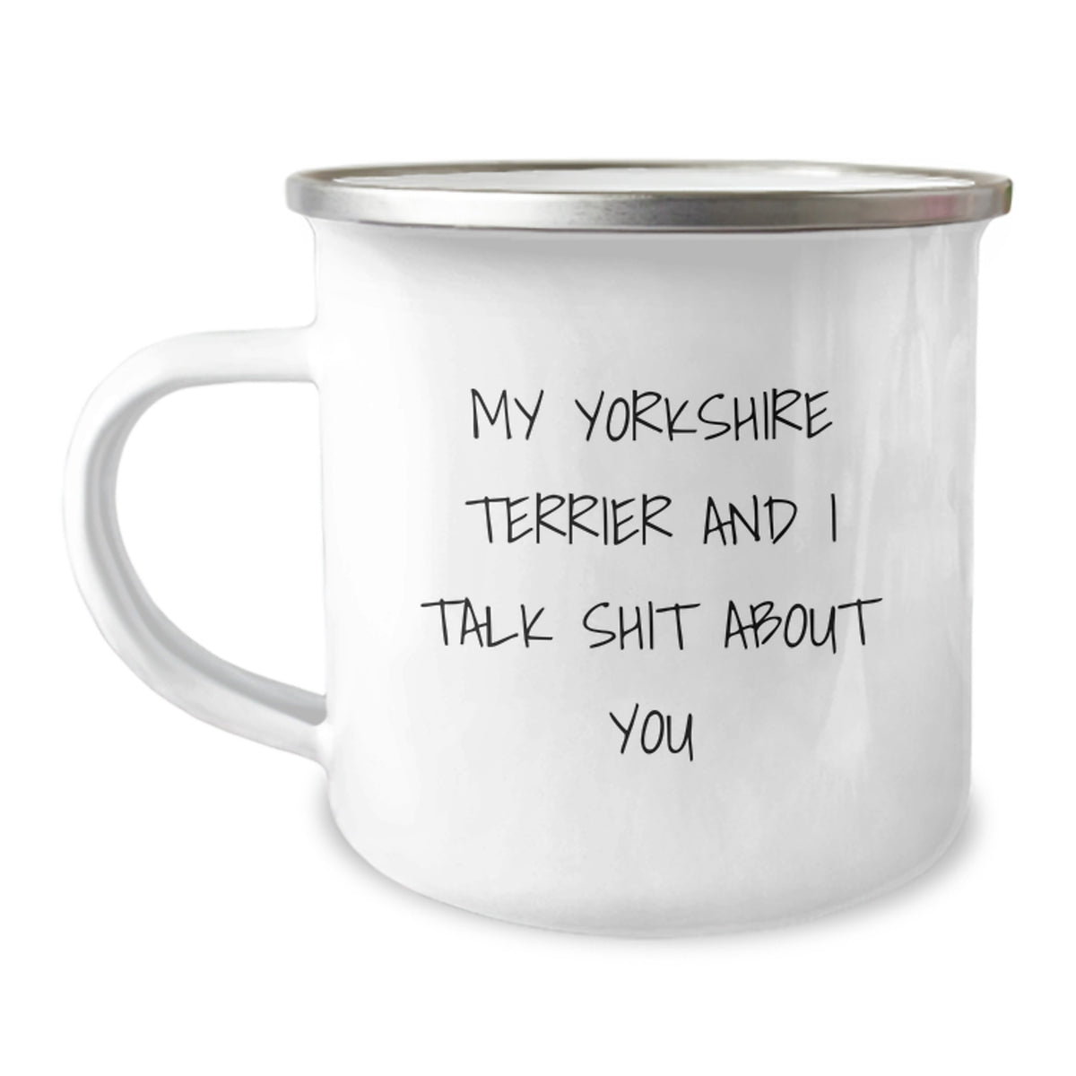 Funny Yorkshire Terrier Dog Gifts from Men, Funny Yorkshire Terrier Dog Christmas Unique Mugs for Women, Friends, Coworkers, Family - My Yorkshire Terrier And I Talk Shit About You - Image 1