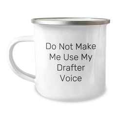 Funny Drafter Gifts for Men from Friends on Christmas, Camping Mug with Do Not Make Me Use My Drafter Voice, Unique Drafter Christmas Unique Gifts for Him - Image 1