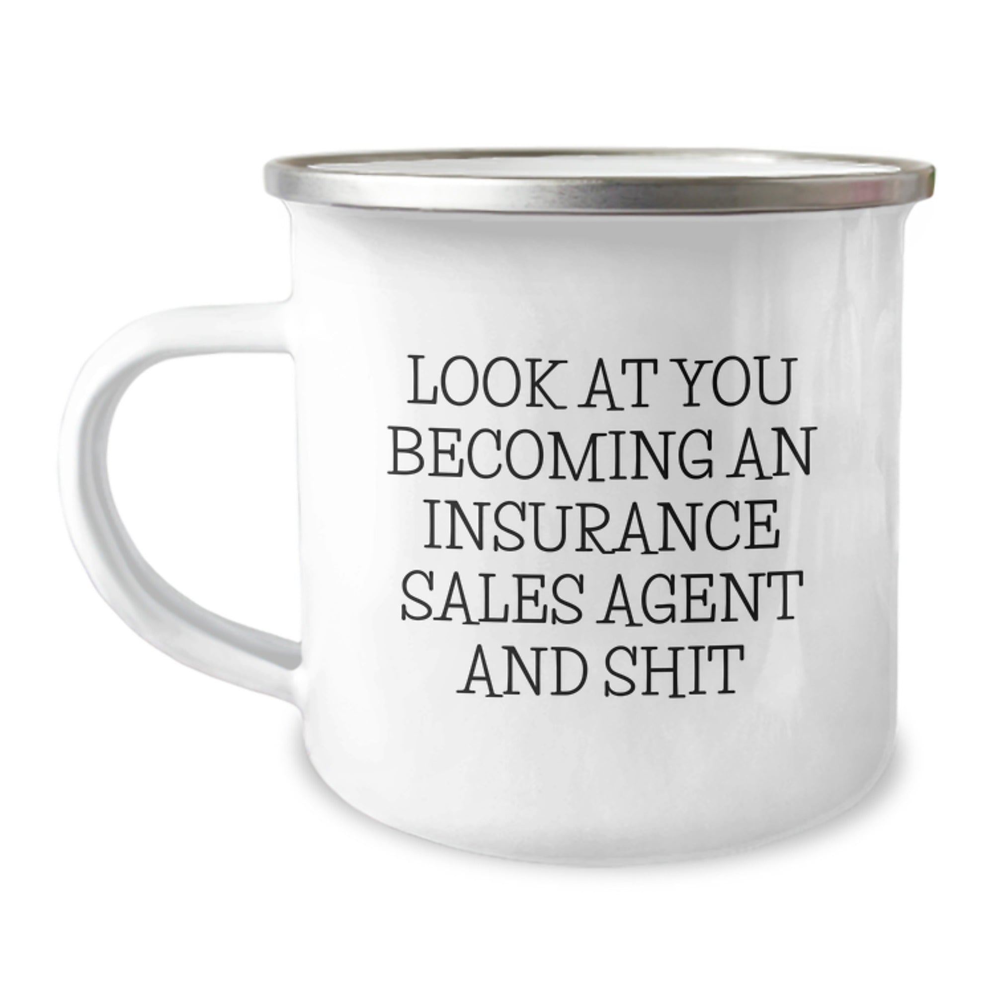 Funny Insurance Sales Agent Gifts for Men from Friends, Christmas Unique Mugs for Insurance Sales Agent, 'Look At You Becoming An Insurance Sales Agent And Shit' - Image 1