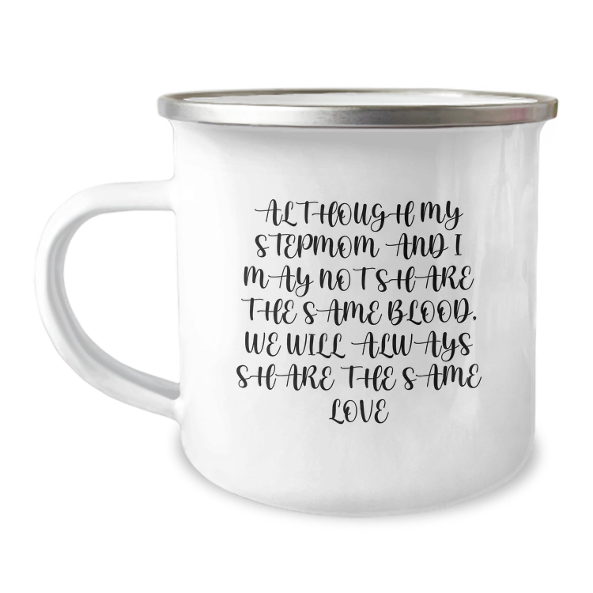 Funny Stepmom Quotes Gift for Stepmom from Family on Valentine's - Camping Mug - 12 oz Stainless Steel Enamel - Image 1