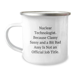 Nuclear Technologist Christmas Unique Gifts - Funny Quote, Perfect Nuclear Technologist Enamel Camping Mug - Gifts from Friends, Family, Coworkers for Him, Her - Image 1