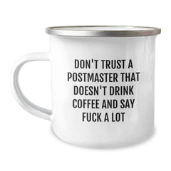 Funny Postmaster Gifts, Unique Camping Mugs for Men, Postmaster Coffee Lover Quote, Christmas Unique Gifts from Friends - Image 1