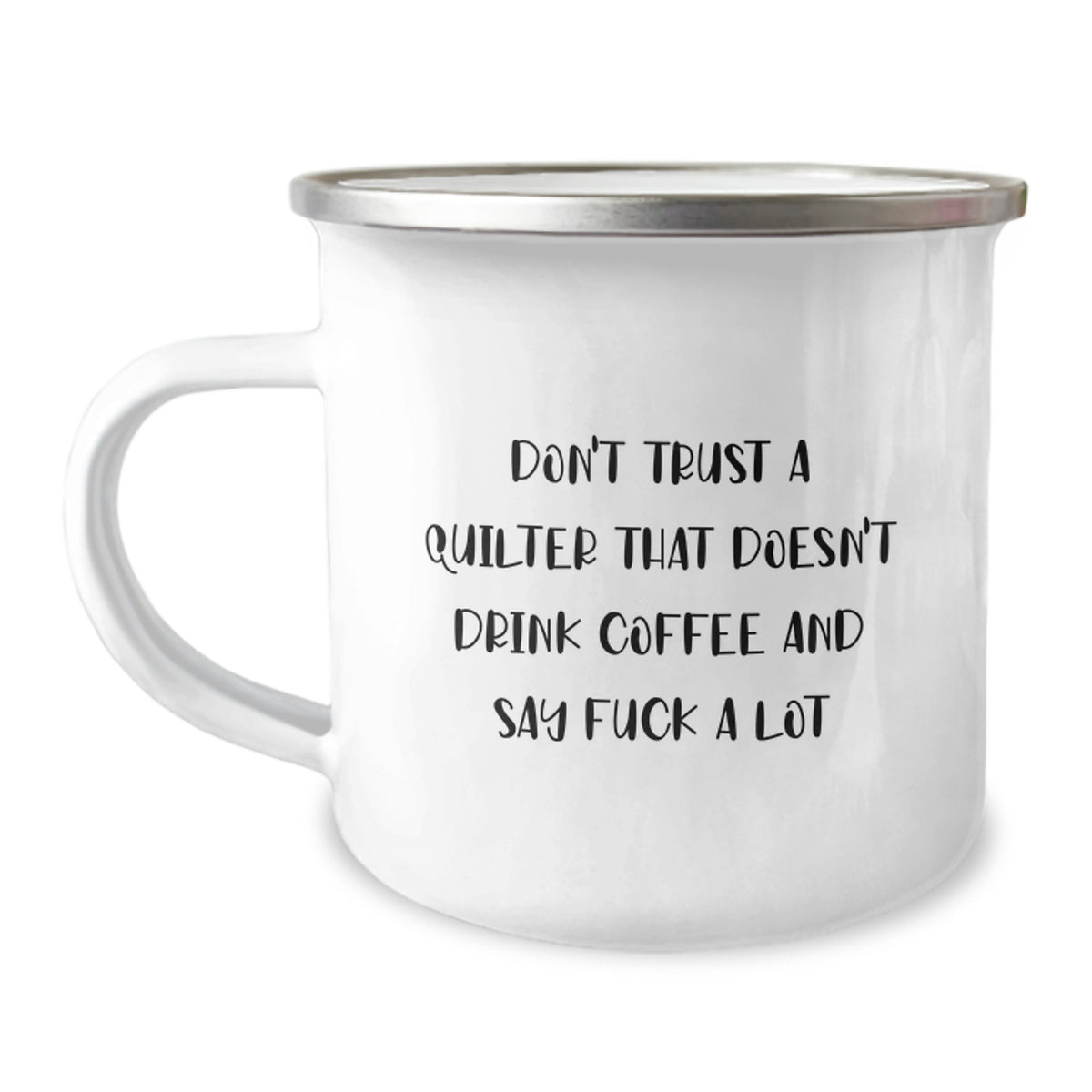 Funny Quilter Gifts from Friends for Quilter with 'Don't Trust A Quilter That Doesn't Drink Coffee And Say F--k A Lot' Camping Mug, Christmas Unique Gifts - Image 1