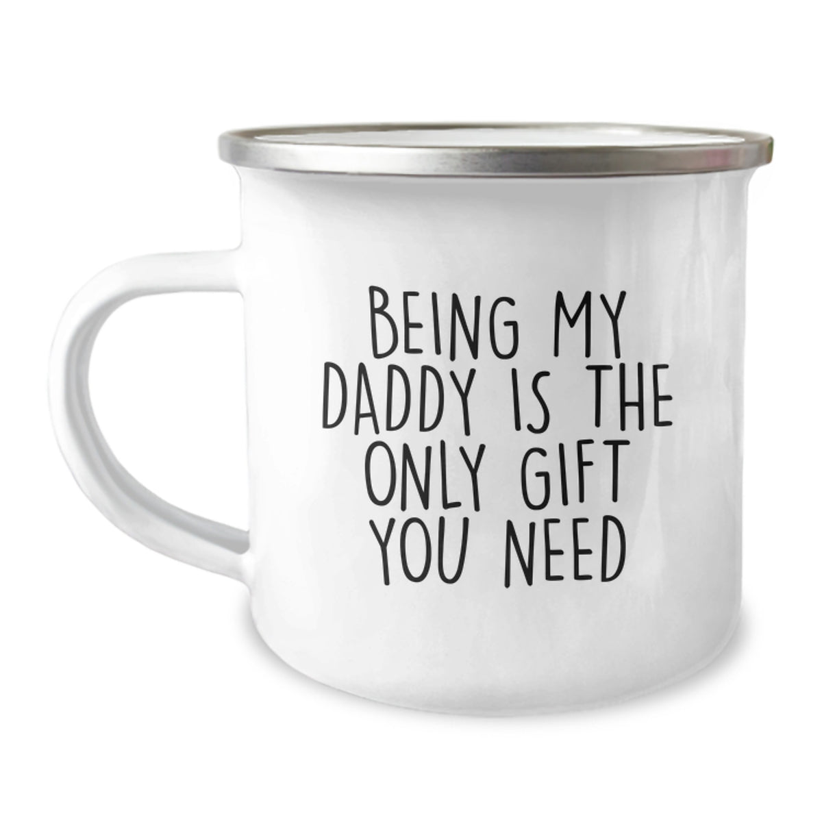 Funny Camping Mugs for Dads, Gifts from Men, Unique Christmas Unique Gifts for Daddy, Being My Daddy Is The Only Gift You Need - Image 1