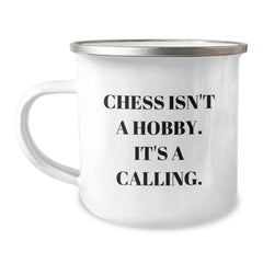 Funny Chess Gifts for Men from Family - 'Chess Isn't A Hobby. It's A Calling.' Camping Mug, 12 oz - Image 1