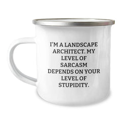 Landscape Architect Gifts, Funny Sarcasm Camping Mug, 12 oz, Graduation Unique Gifts from Family to Landscape Architect Friends - Image 1