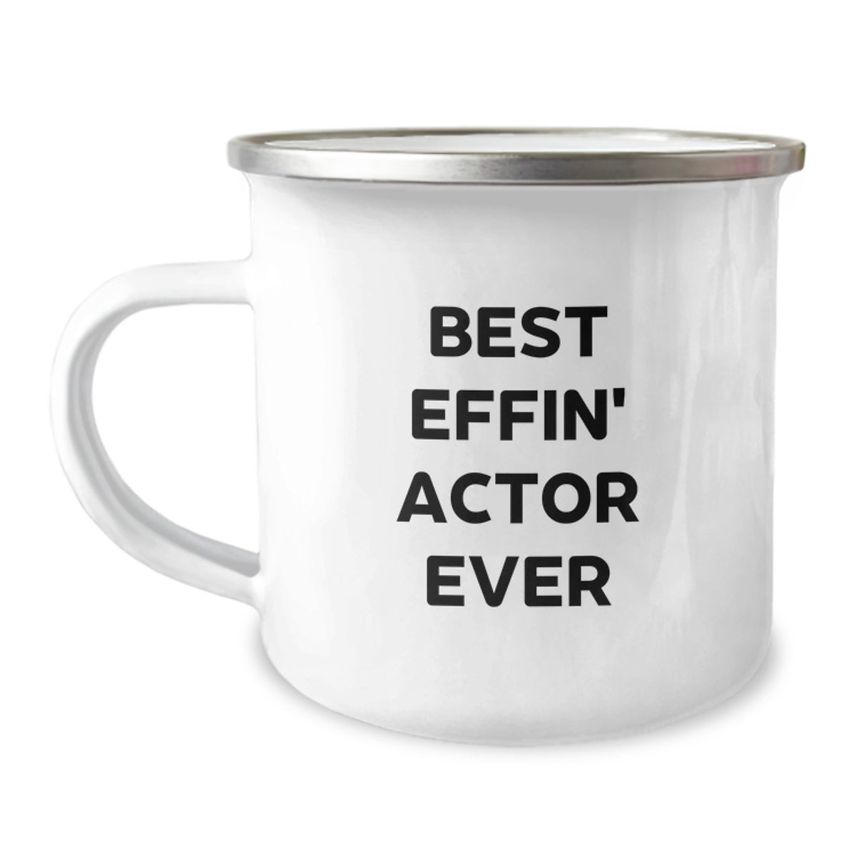 Funny Actor Gifts from Friends, Best Effin' Actor Ever Enamel Camping Mug for Graduation, 12 oz Stainless Steel, Unique Actor Mug for Actor Lovers - Image 1