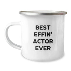 Funny Actor Gifts from Friends, Best Effin' Actor Ever Enamel Camping Mug for Graduation, 12 oz Stainless Steel, Unique Actor Mug for Actor Lovers - Image 1