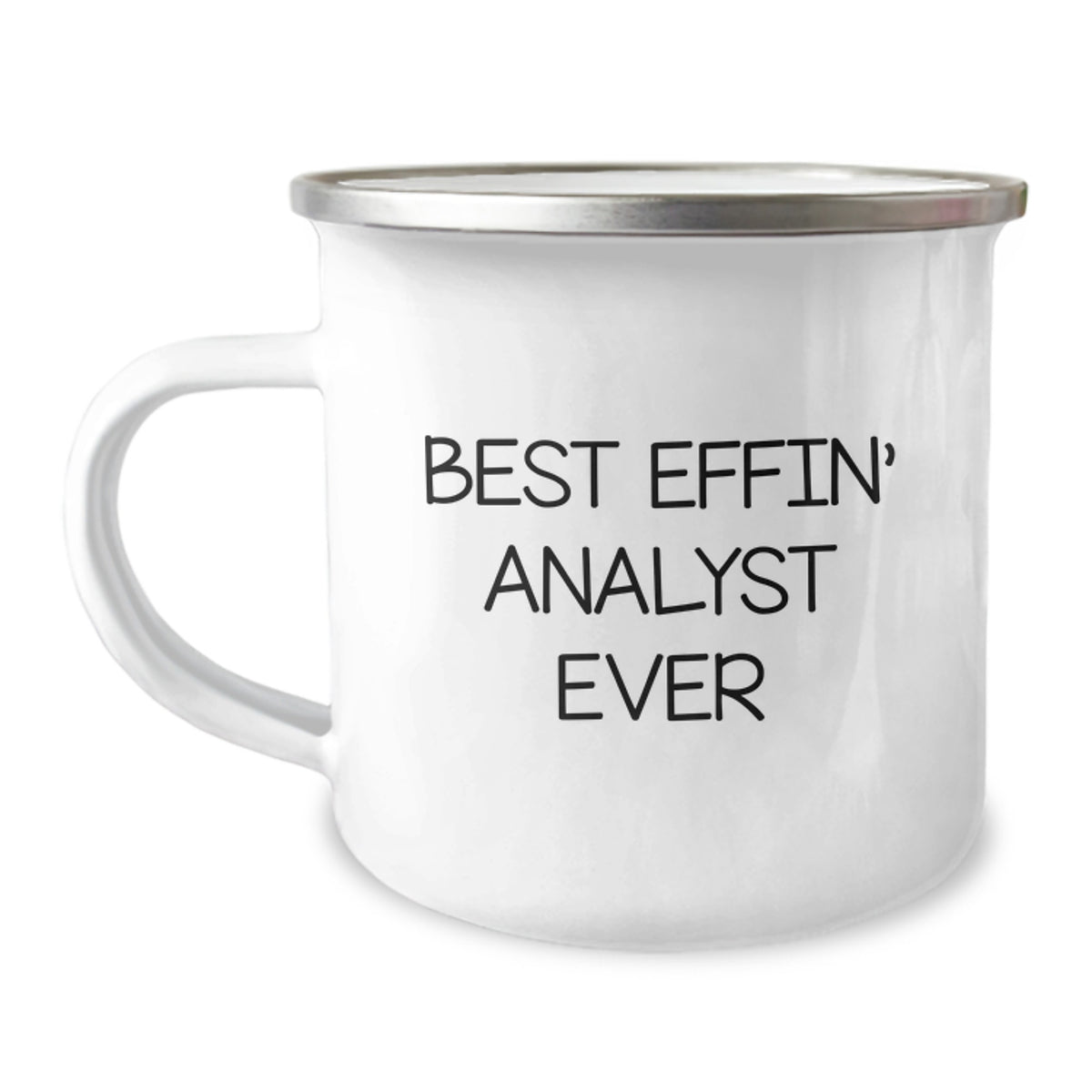 Funny Analyst Gifts from Friends for Best Effin' Analyst Ever Graduation Camping Mug, 12 oz - Image 1