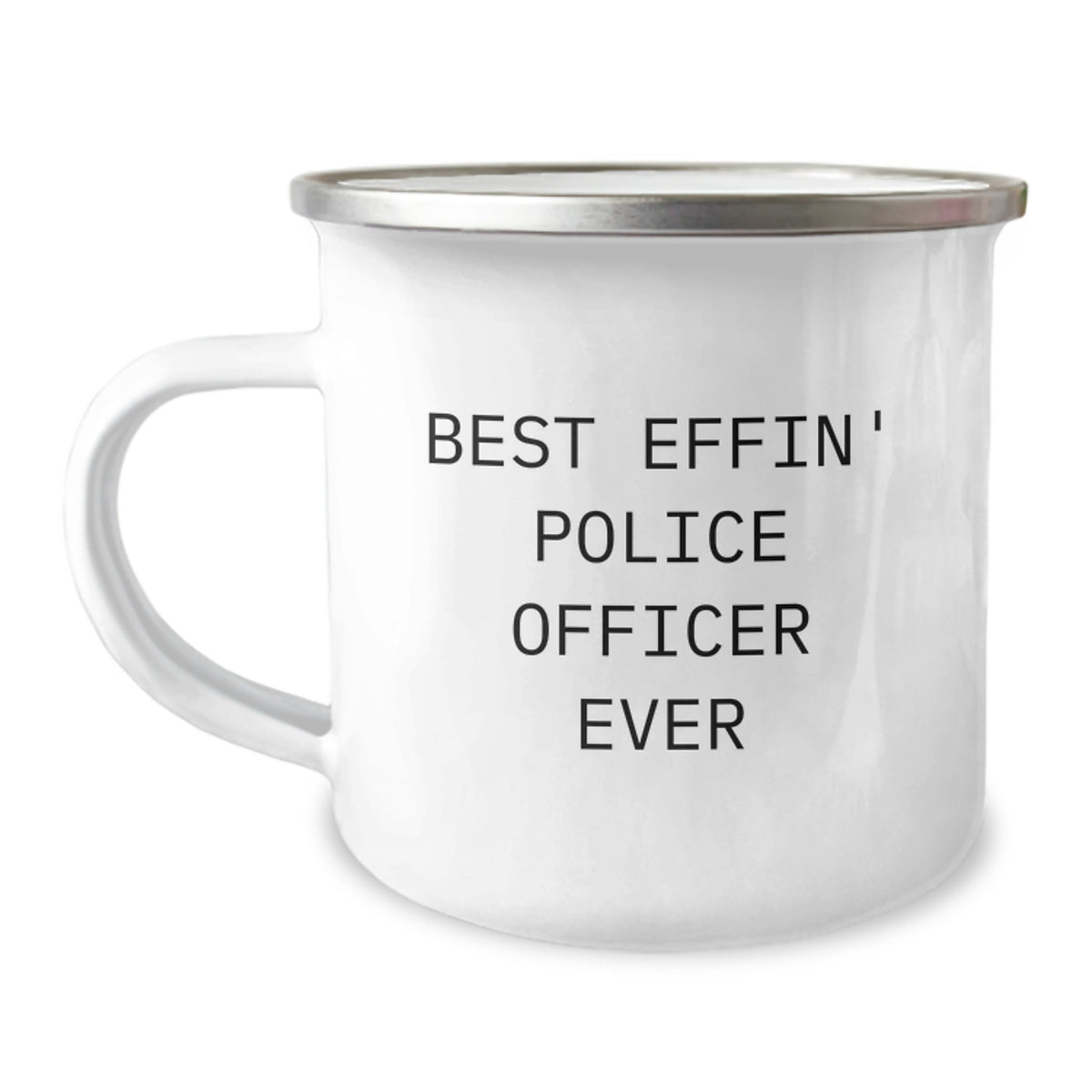 Funny Police Officer Gifts from Friends to Best Effin' Police Officer Ever on Graduation Unique Gifts - 12 oz Stainless Steel Camping Mug - Image 1