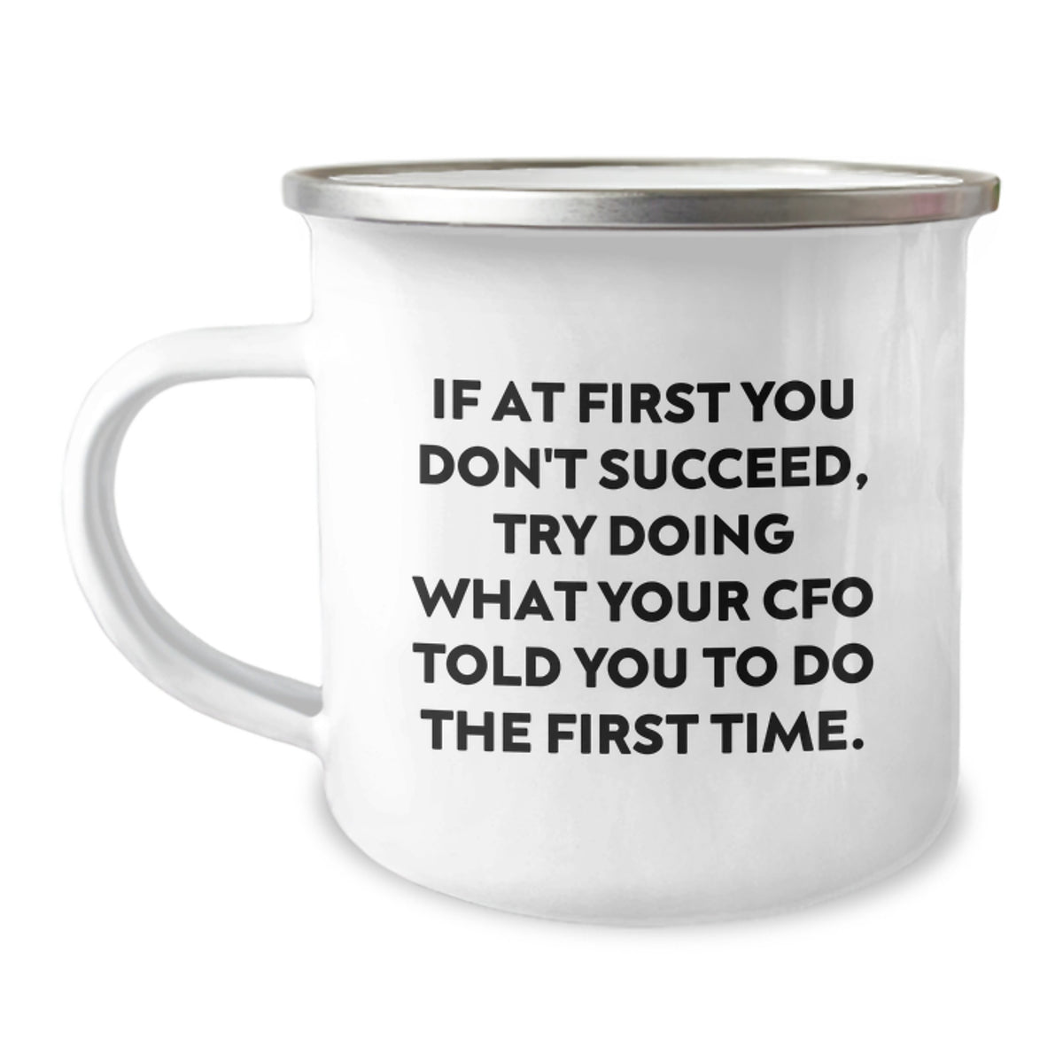 Funny CFO Christmas Unique Gifts from Friends for Men and Women Camping Mug, CFO Quotes, Christmas Unique Gifts - Image 1