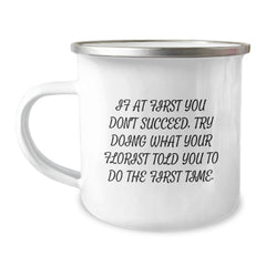 Funny Florist Gifts from Men to Friends, Christmas Unique Mugs with Inspirational Quote - Camping Mug for Florist - Image 1