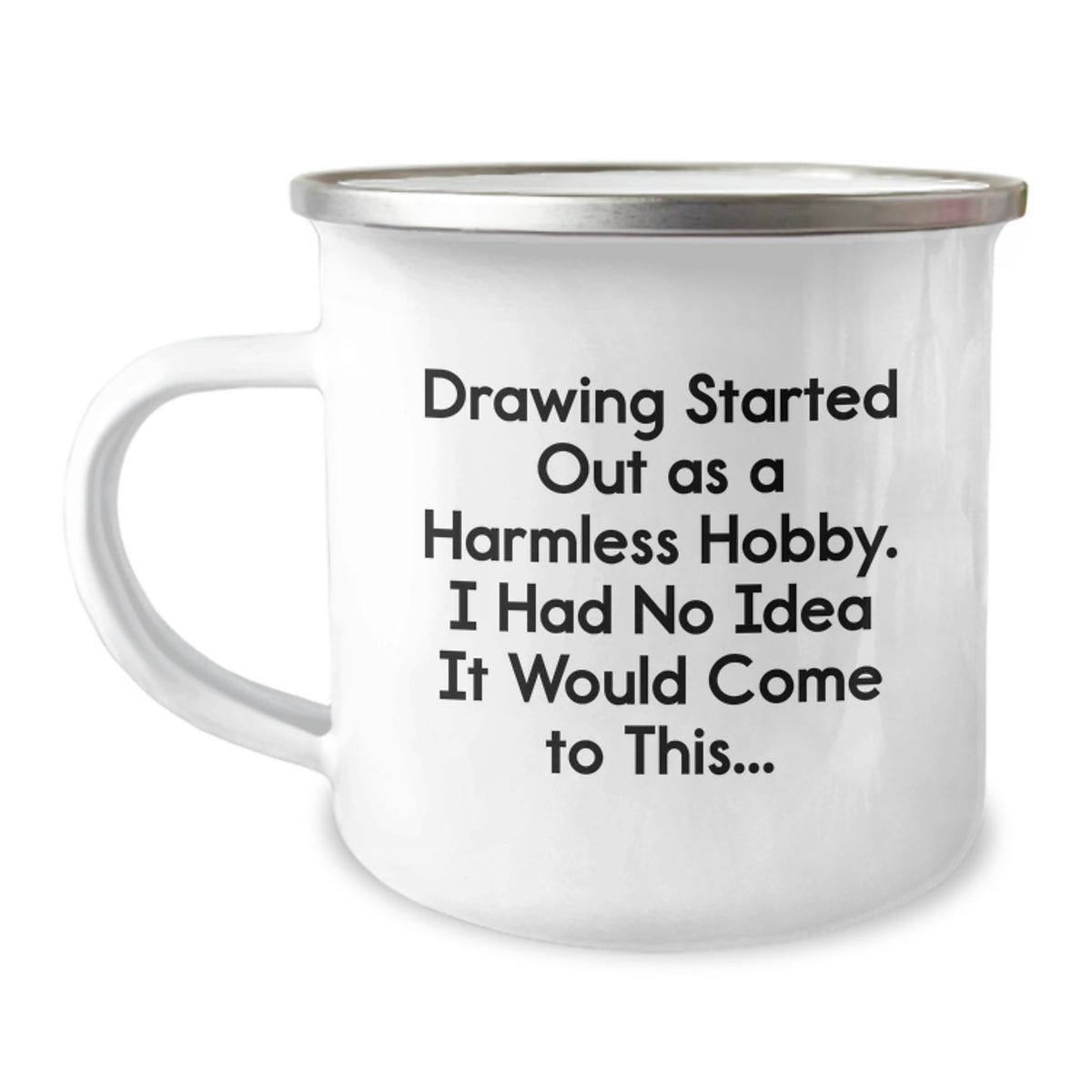 Funny Drawing Gifts for Friends from Family - 'Drawing Started Out' Quote Birthday Camping Mug - Image 1