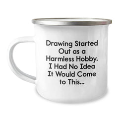 Funny Drawing Gifts for Friends from Family - 'Drawing Started Out' Quote Birthday Camping Mug - Image 1