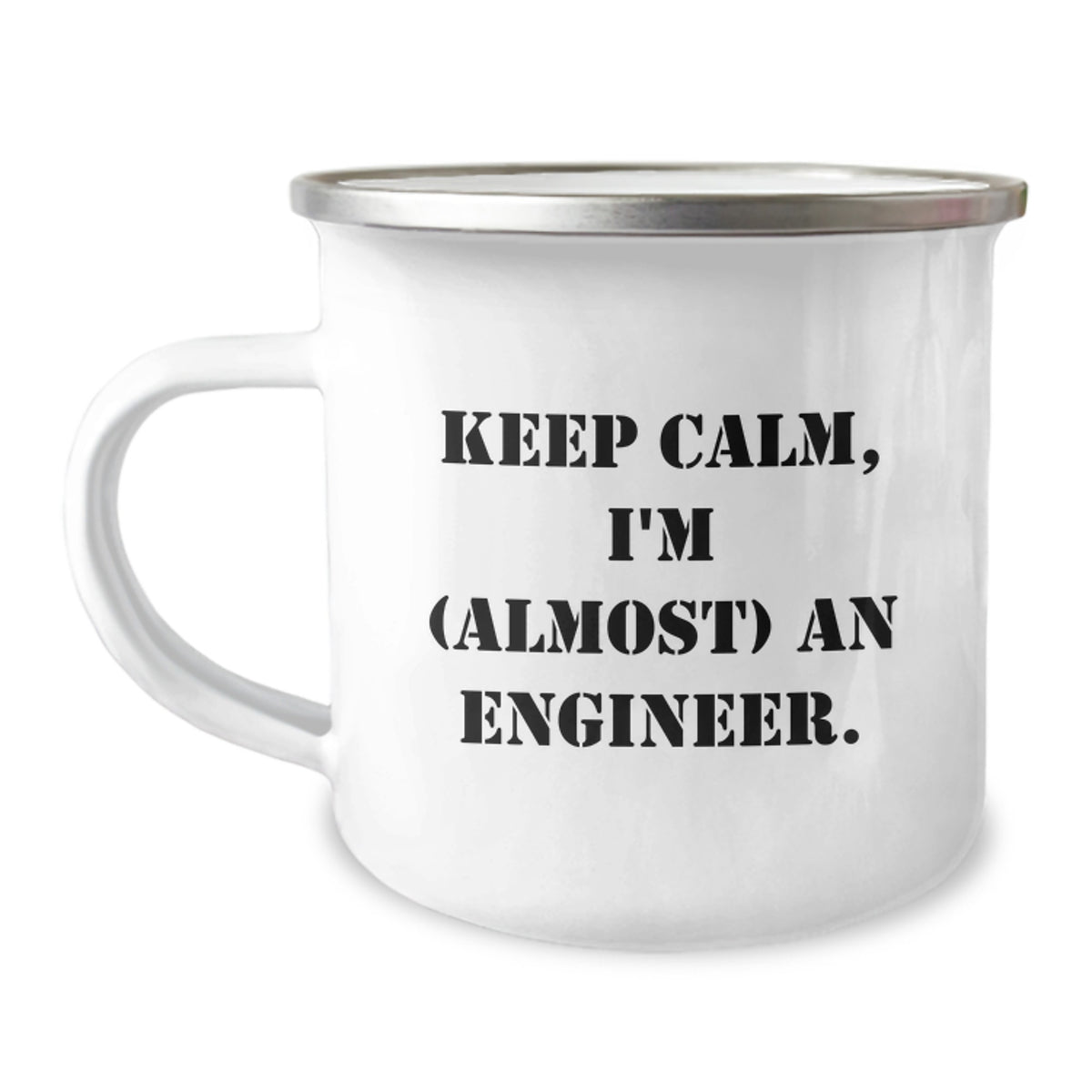 Funny Engineer Gifts: 'Keep Calm, I'm (almost) An Engineer' Camping Mug for Birthday - Image 1