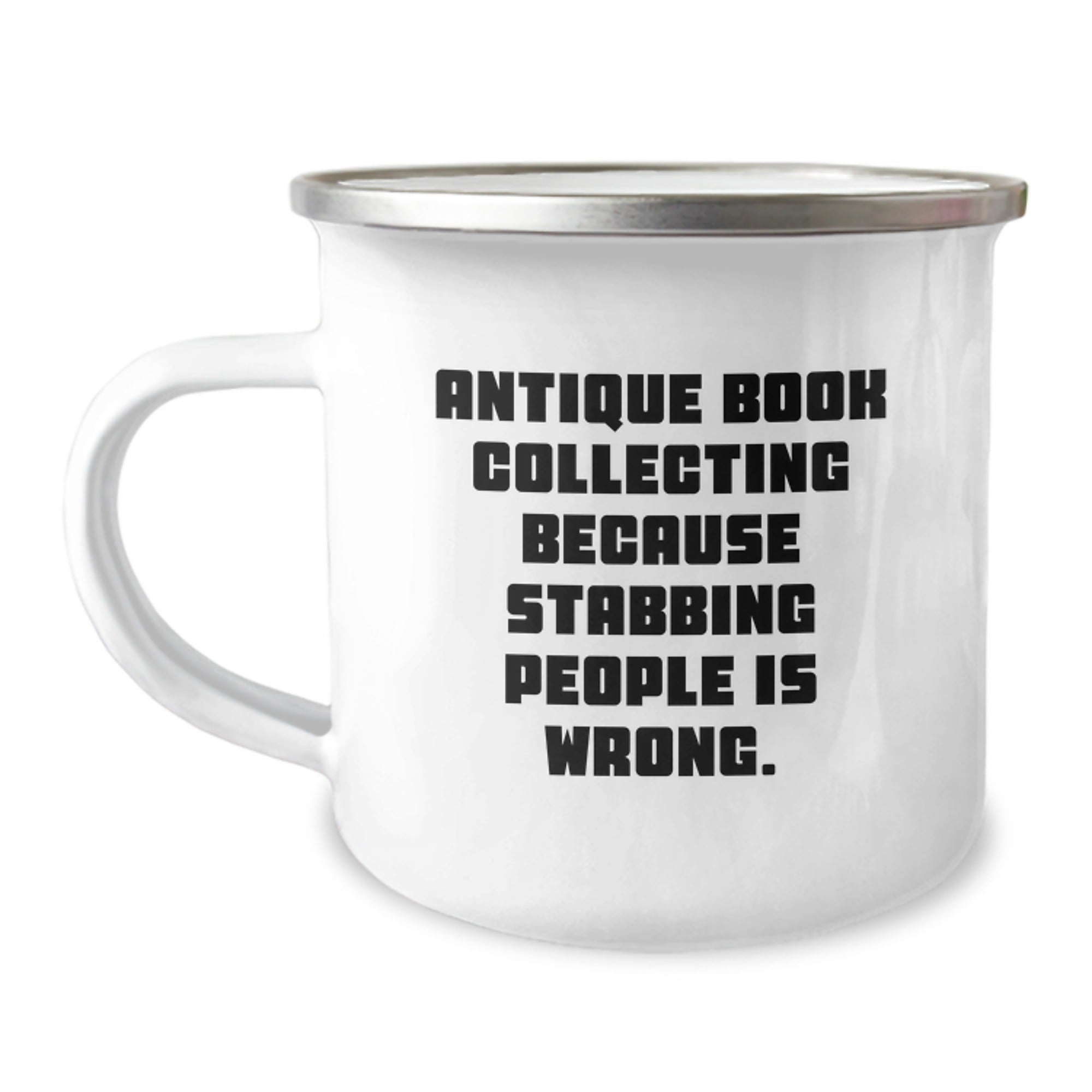 Antique Book Collecting Gifts, Funny Quote Mug for Birthday, Gifts from Friends, Gifts for Book Lovers, 12 oz Stainless Steel Camping Mug - Image 1