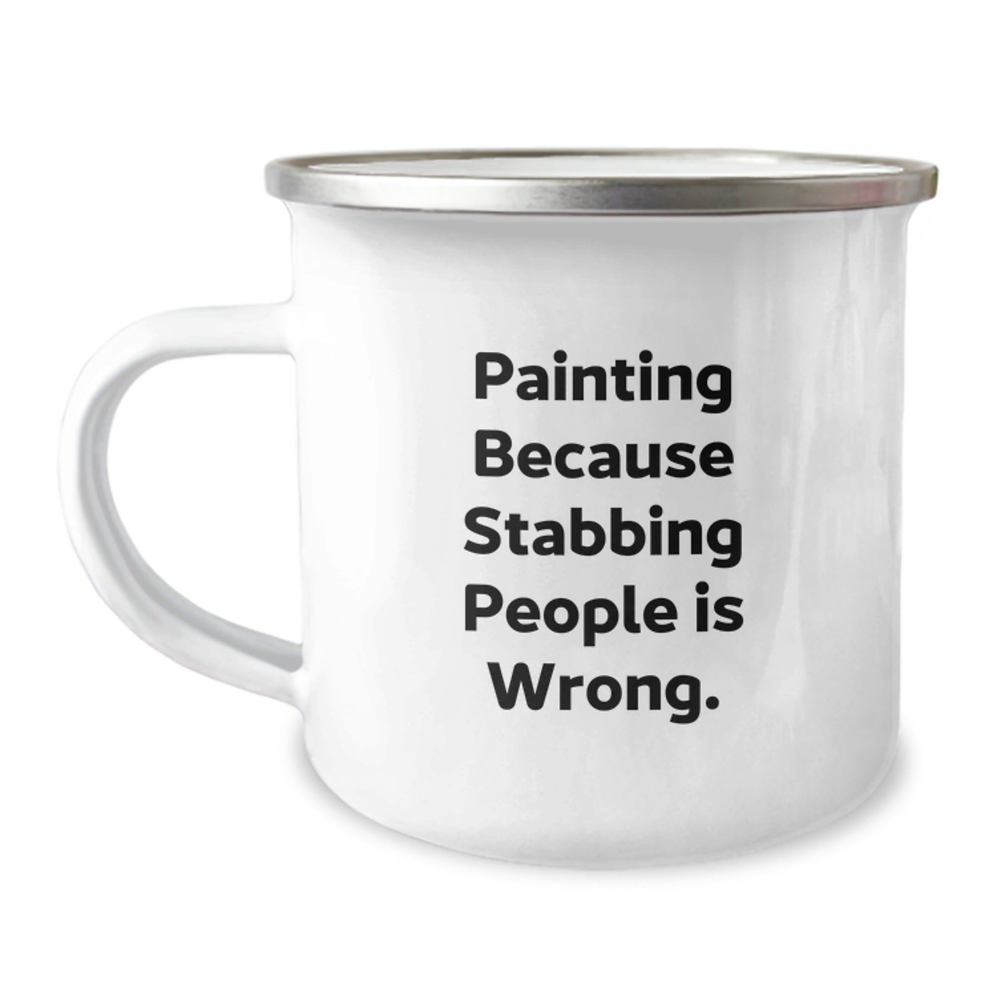 Funny Painting Quote Gifts for Camping Mug, Painting Inspiration, Birthday Unique Gifts from Friends, 12 oz Stainless Steel with Enamel Finish - Image 1