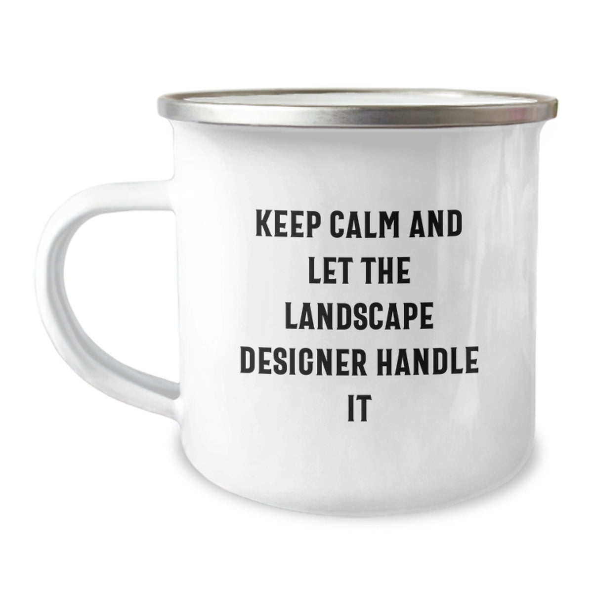 Funny Landscape Designer Gifts from Friends to Coworkers - Keep Calm And Let The Landscape Designer Handle It, 12 oz Camping Mug for Birthday - Image 1