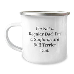 Staffordshire Bull Terrier Dog Lover's Funny Camping Mug Gifts from Men to Dad, 'I'm Not A Regular Dad. I'm A Staffordshire Bull Terrier Dad.' - Image 1