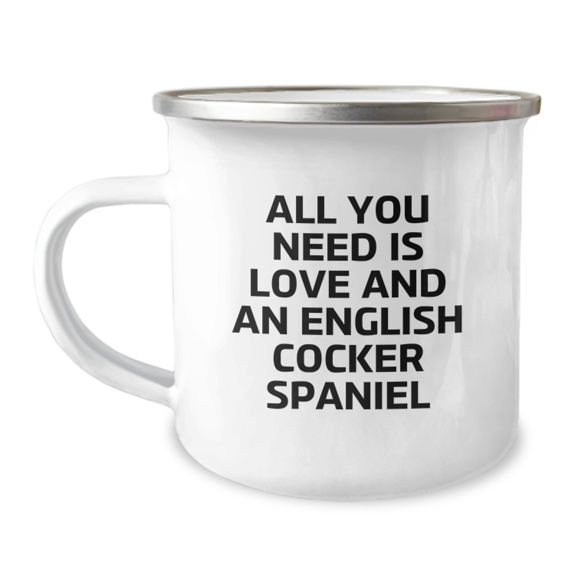 English Cocker Spaniel Dog Lovers' funny Camping Mug Gifts for Birthday - Gifts from Friends to Family, 'All You Need Is Love And An English Cocker Spaniel' - Image 1