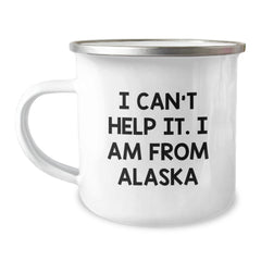 Funny Alaska Gifts for Friends from Alaska - Men's Camping Mug, 'I Can't Help It. I Am From Alaska' Christmas Unique Gifts - Image 1