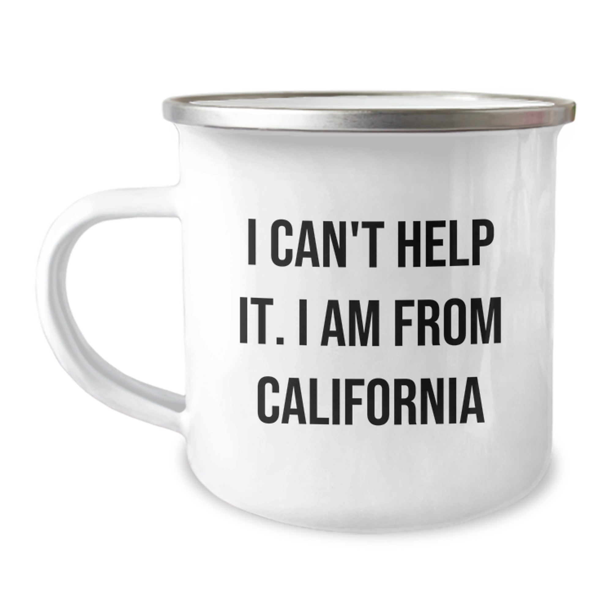 Funny California Gifts from Friends - 'I Can't Help It. I Am From California' Quote on Camping Mug, Birthday Unique Gifts for California Lovers - Image 1