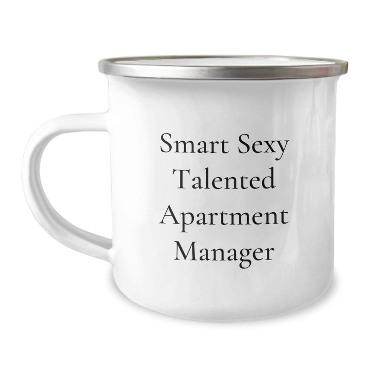 Funny Apartment Manager Gifts for Her Him Coworkers Family - Smart Sexy Talented Apartment Manager Quote Camping Mug for Graduation, 12 oz Stainless Steel with Enamel Finish - Image 1