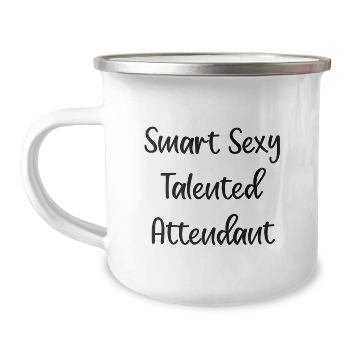 Smart Sexy Talented Attendant Graduation Gifts from Men - Funny Camping Mug for Attendant's Talents - Gifts for Attendant's Friends and Family - Image 1