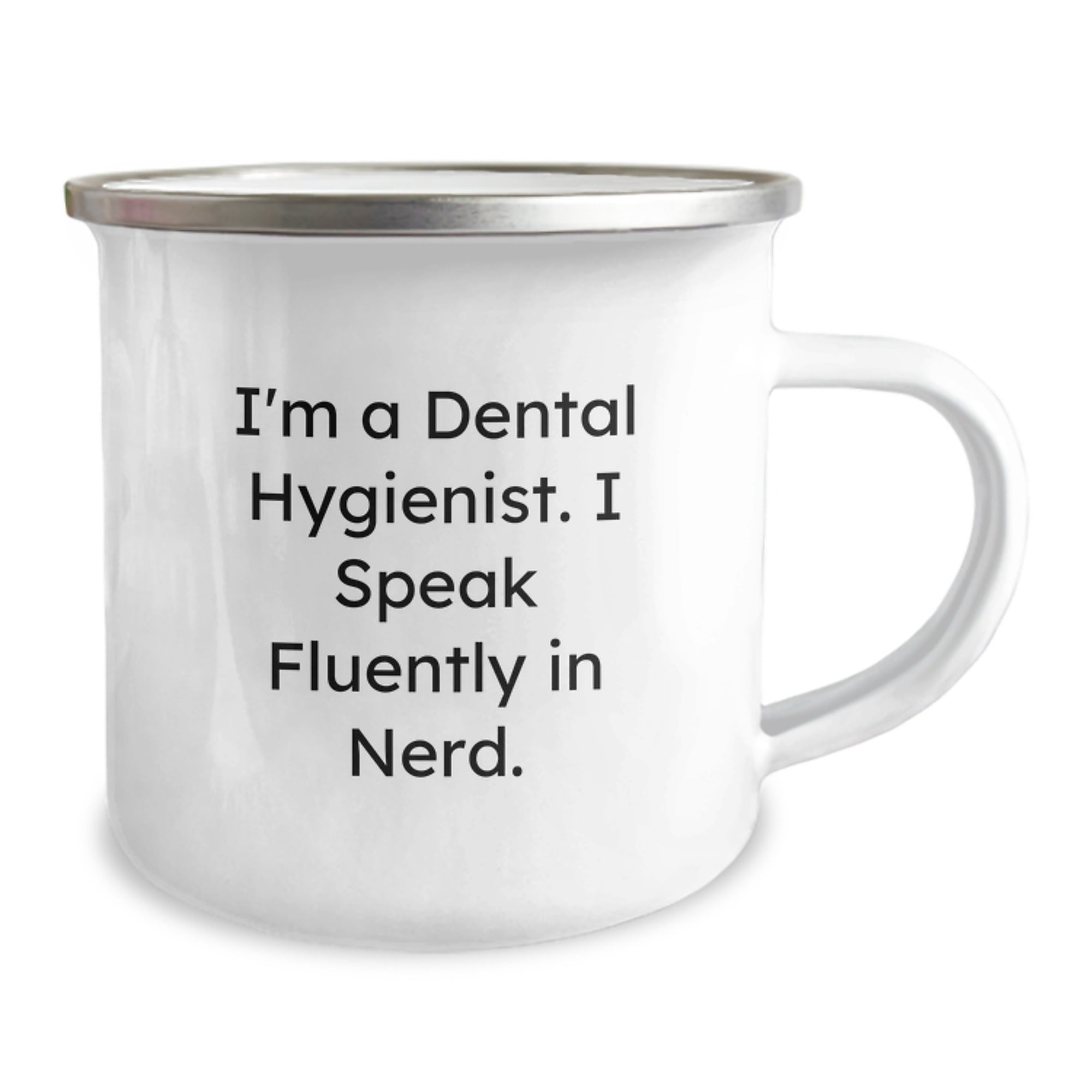 Funny Quotes Dental Hygienist Christmas Unique Gifts - Gifts from Family to Dental Hygienist - Camping Mug for Coffee Lovers - I'm A Dental Hygienist. I Speak Fluently In genius. - Image 2
