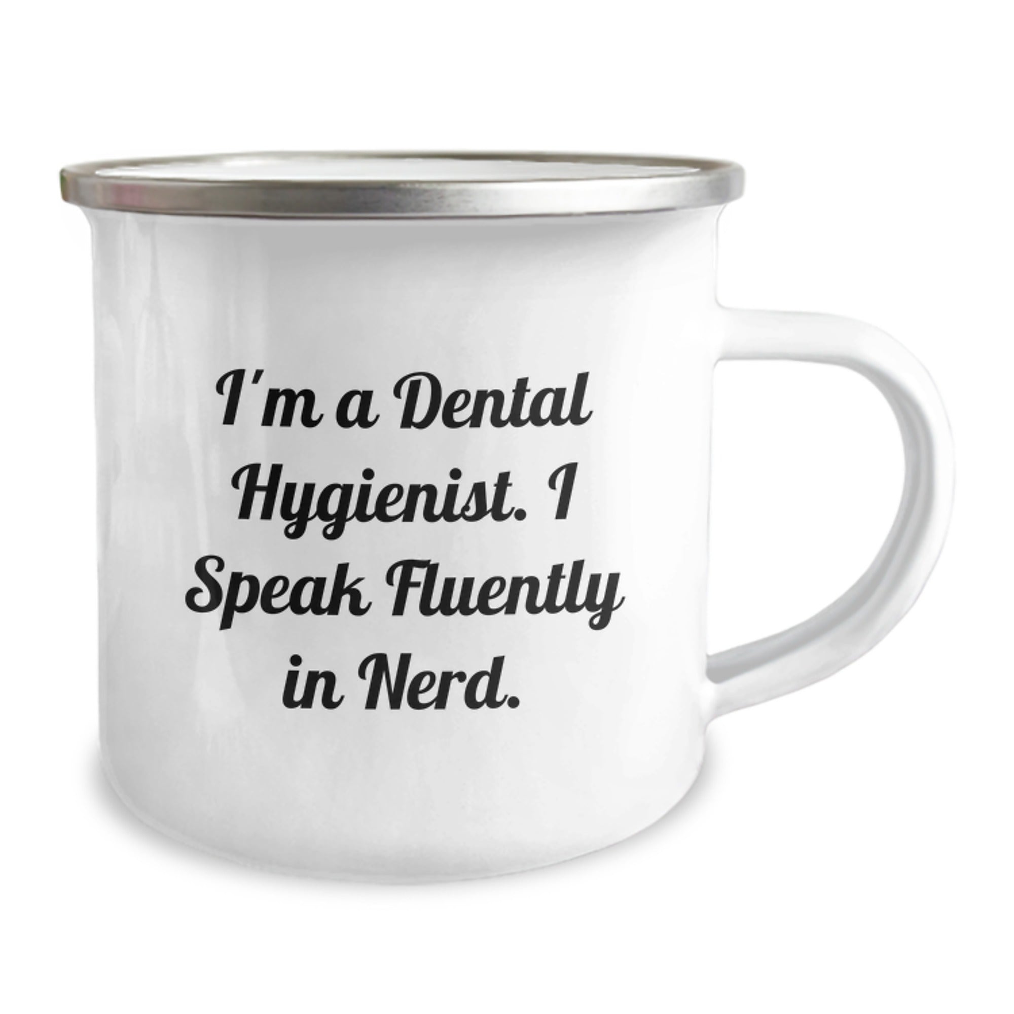 Funny Dental Hygienist Gifts for Him, Unique Camping Mug from Friends, I'm A Dental Hygienist. I Speak Fluently In genius., Christmas Unique Gifts - Image 2