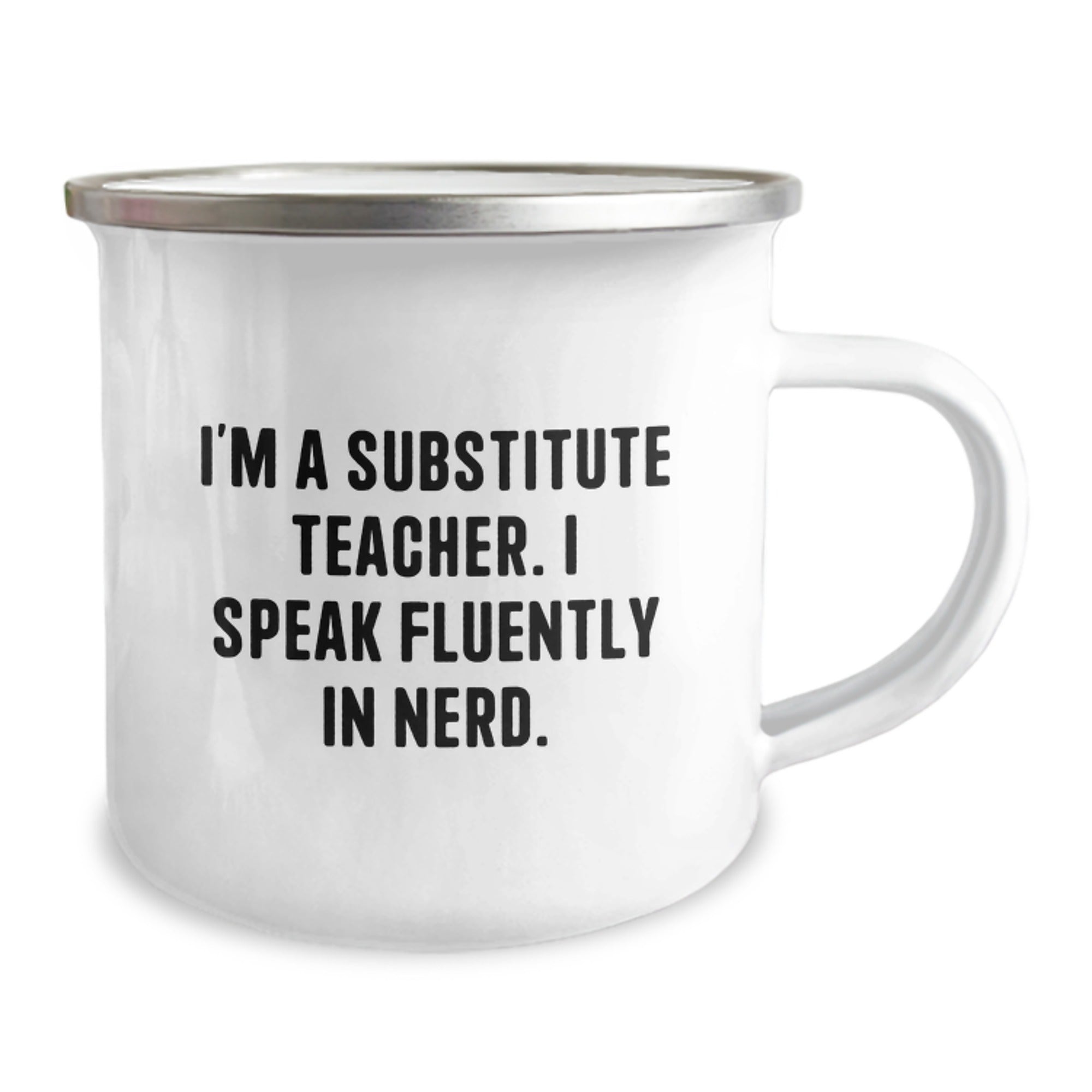 Funny Substitute Teacher Gifts for Graduation, I'm A Substitute Teacher. I Speak Fluently In genius., 12 oz Camping Mug from Friends, Gifts for Substitute Teacher Men, Women, or Coworkers - Image 2