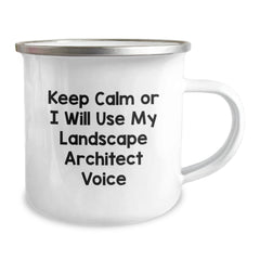 Funny Landscape Architect Camping Mug Gifts from Friends to Family Keep Calm Or I Will Use My Landscape Architect Voice - Image 2
