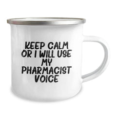 Funny Pharmacist Gifts - Keep Calm or I Will Use My Pharmacist Voice - Camping Mug for Men from Family - Image 2