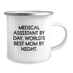 Medical Assistant Gifts by Day, World's Best Mom By Night. Camping Mug for Graduation, Funny Quote, 12 oz Stainless Steel with Enamel Finish Gifts from Mom to Medical Assistant - Image 2