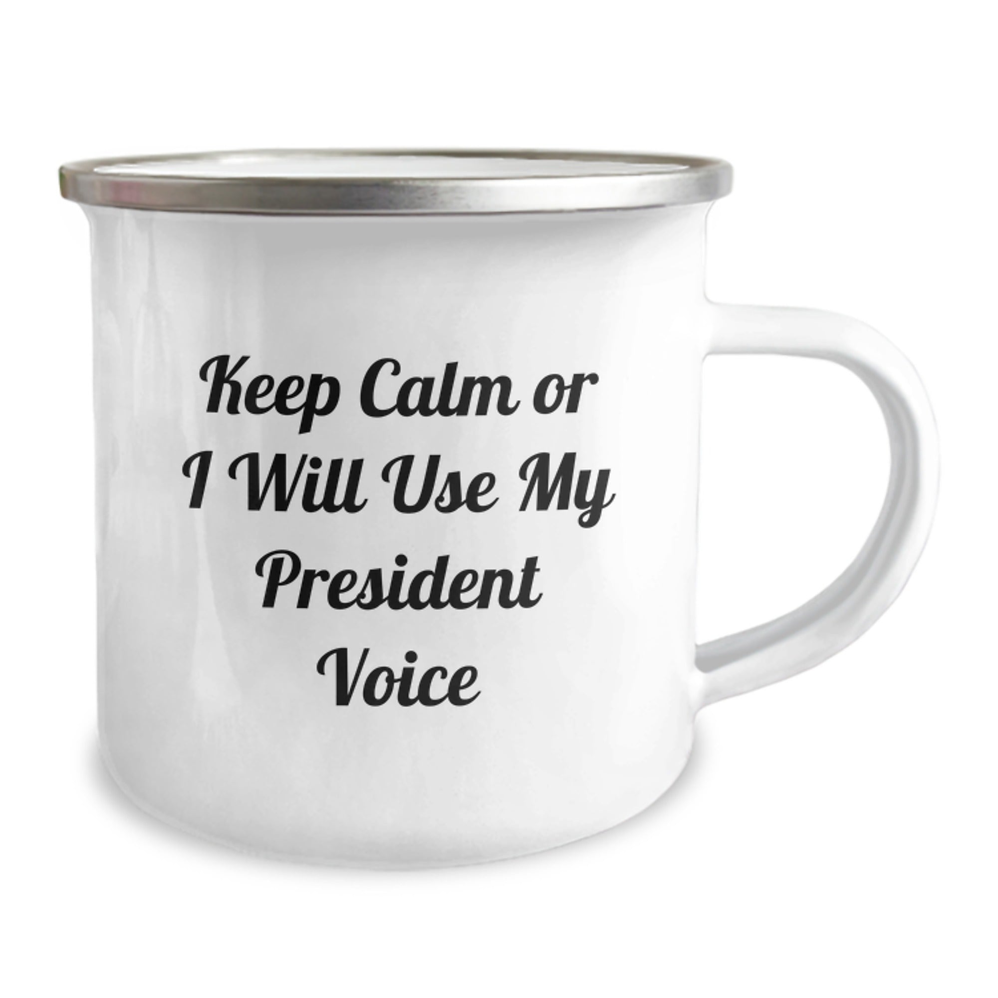 Unique Birthday Unique Gifts from Friends for President - Funny President Camping Mug - Keep Calm Or I Will Use My President Voice - Image 2