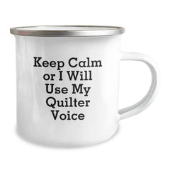Quilter Humor Funny Christmas Unique Gifts from Friends for Quilter Camping Mug with Keep Calm Or I Will Use My Quilter Voice - Image 2
