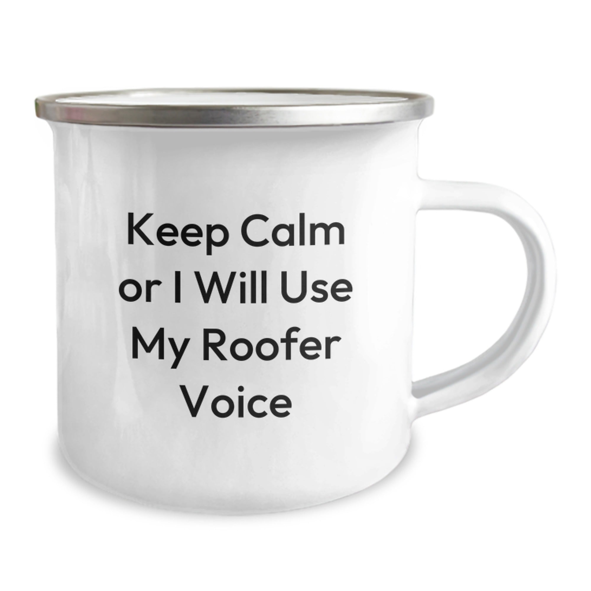 Funny Roofer Gifts for Friends and Family - Keep Calm Or I Will Use My Roofer Voice - Unique Camping Mug - Image 2