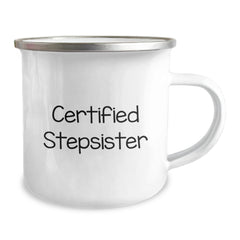 Funny Stepsister Gifts from Men, Unique Camping Mug for Stepsister's Graduation, 'Certified Stepsister' Quote Inside - Image 2