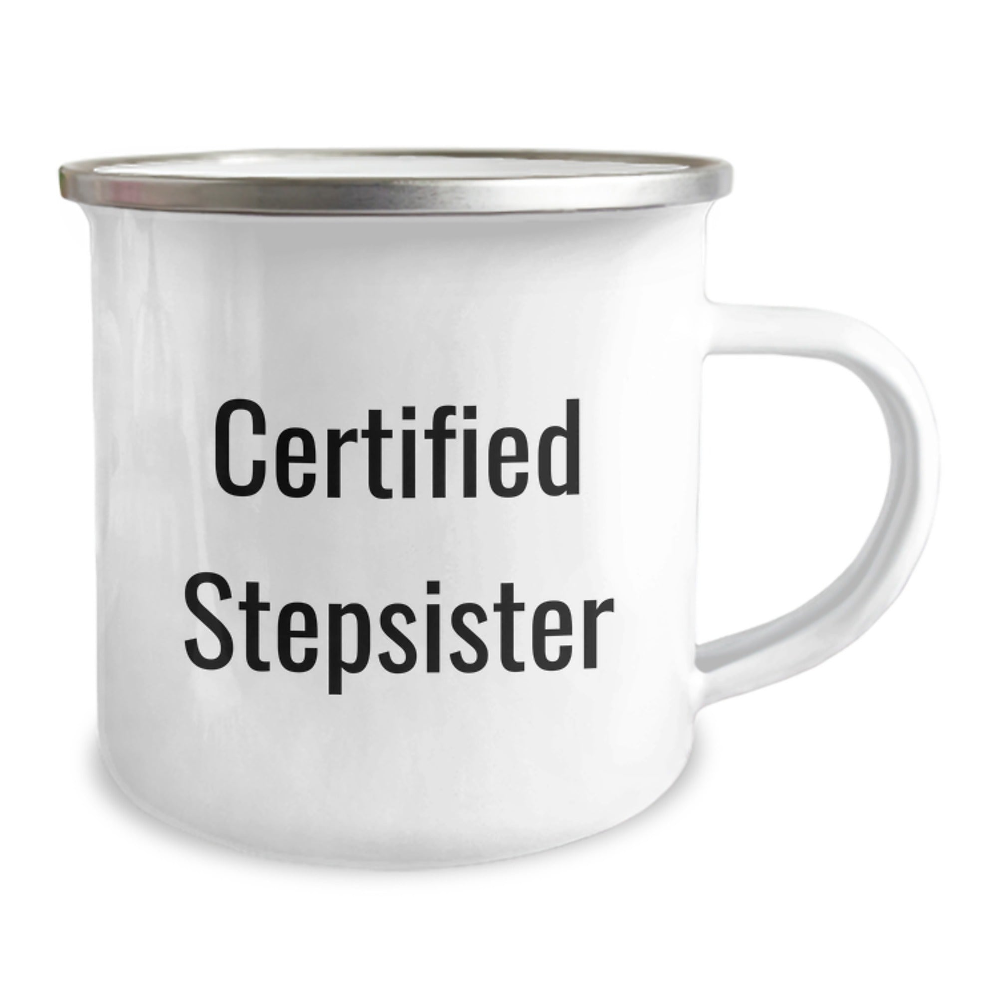 Funny Stepsister Gift Ideas, Camping Mug for Graduation, Gifts from Men to Stepsister, 'Certified Stepsister' Quote, 12 oz Stainless Steel with Enamel Finish - Image 2