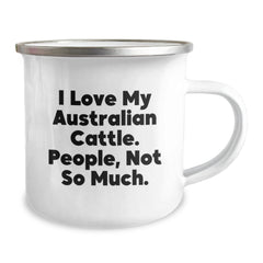 Funny Australian Cattle Dog Gifts for Friends, I Love My Aussie Not So Much Men, Birthday Unique Camping Mugs - Image 2