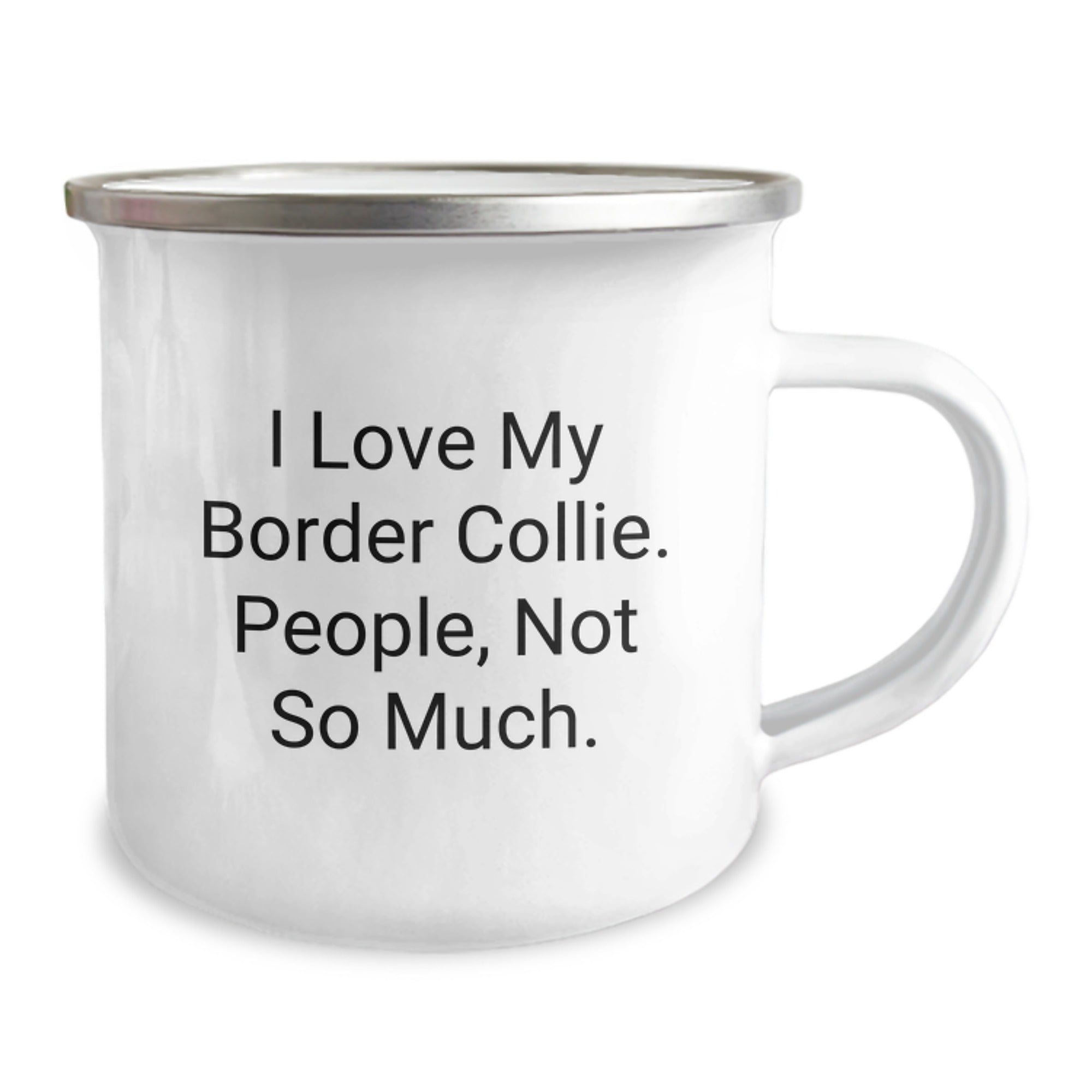 Funny Border Collie Dog Gifts from Friends for Birthday - 'I Love My Border Collie. People, Not So Much.' Camping Mug - Image 2