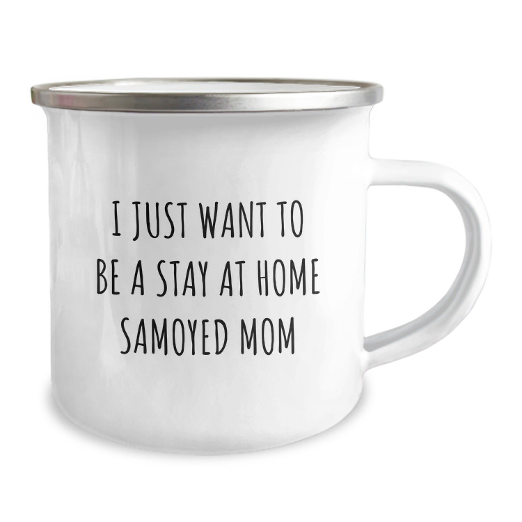 Funny Samoyed Dog Gifts for Samoyed Dog Lover Parents, Camping Mug, 'I Just Want To Be A Stay At Home Samoyed Mom' Birthday Unique Gifts from Men to Women Friends Family - Image 2