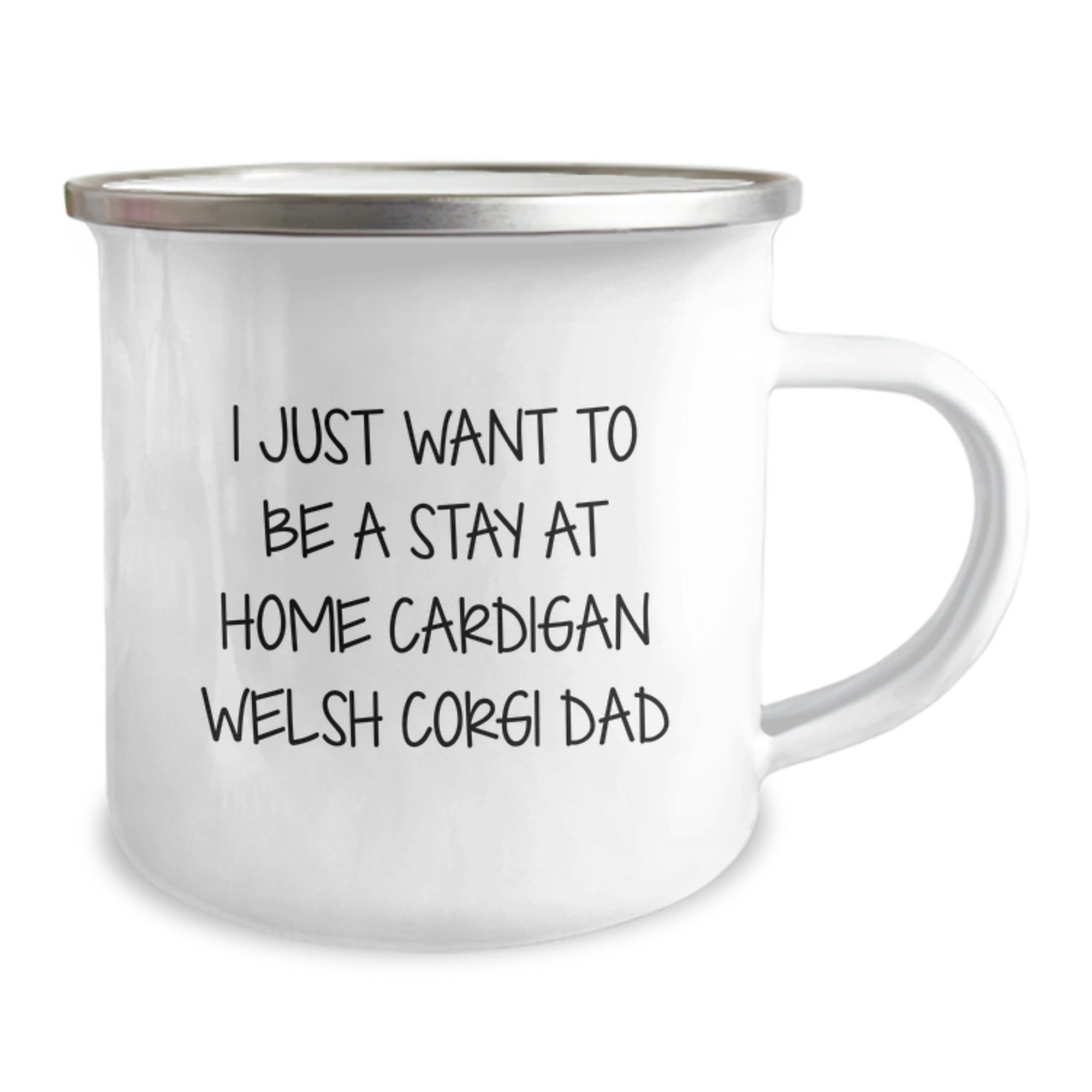 Funny Cardigan Welsh Corgi Dad Gifts for Men, I Just Want To Be A Stay At Home Cardigan Welsh Corgi Dad, Graduation Unique Gifts from Family - Image 2