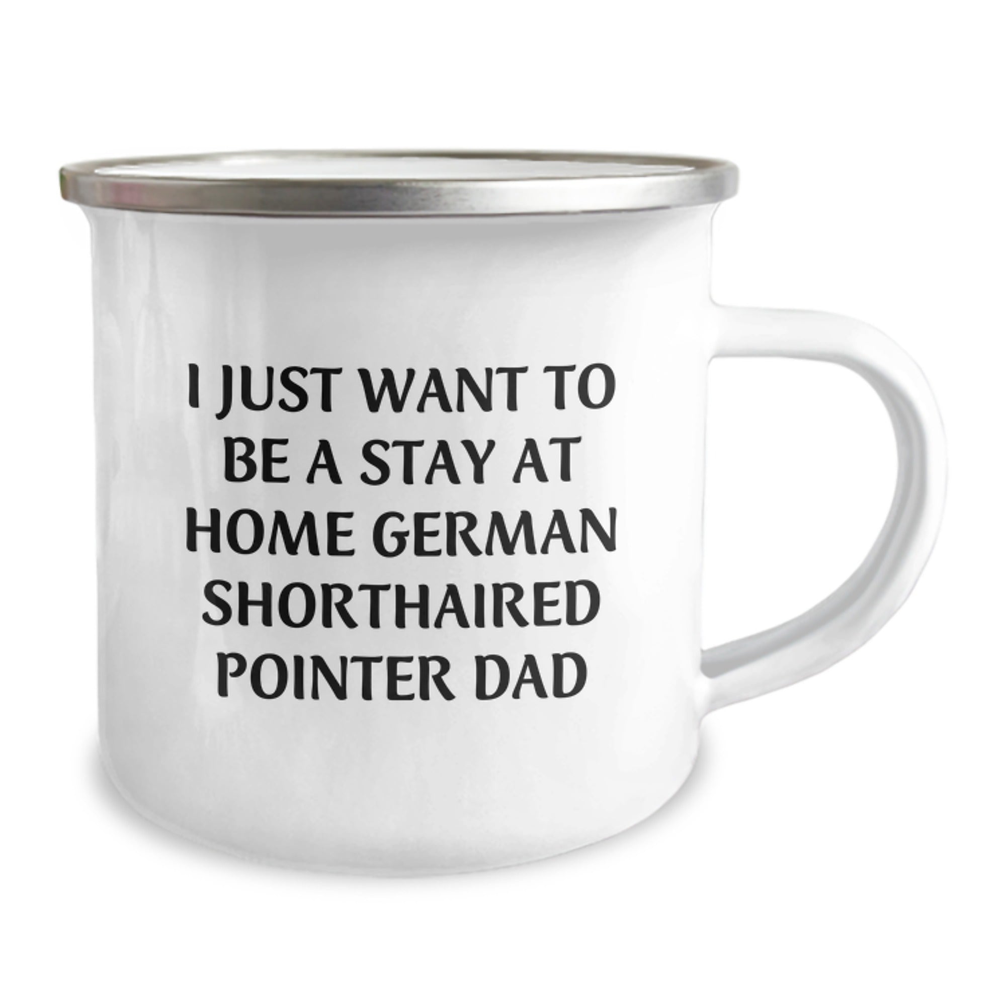Funny German Shorthaired Pointer Dog Gifts for Men, Camping Mug - I Just Want To Be A Stay At Home Dad, Perfect Christmas Unique - Image 2